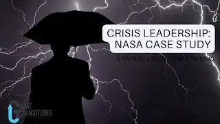 Crisis Leadership:  NASA Case Study