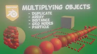 All About Multiplying Objects in Blender
