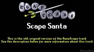 Old RuneScape Soundtrack: Scape Santa