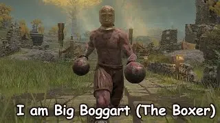 Elden Ring - I Am Big Boggart (The Boxer) Ep.1 Margit, the Fell Omen