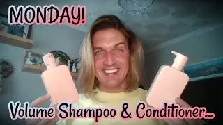 MONDAY! Volume Shampoo & Conditioner... Let's TALK!!!