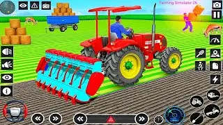Real Tractor Driving Simulator - Modern Tractor Farming Simulator - Android GamePlay #19