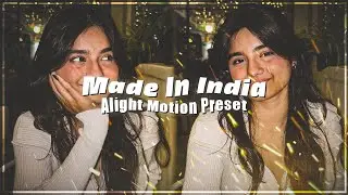 Made In India | Ae Inspired XML Preset | New Alight Motion Preset | Free XML