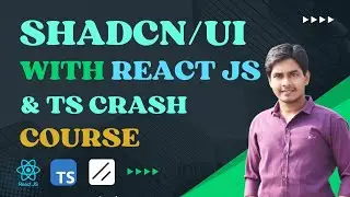 Shadcn UI Crash course & Setup With React using Vite  & TypeScript || Shadcn UI Tutorial