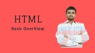 Html (Basic Overview)
