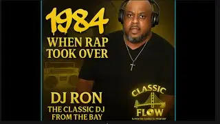 Classic Flow Ep. 1: 1984 &mdash; When Rap Took Over