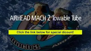 AIRHEAD MACH 2 Towable Tube