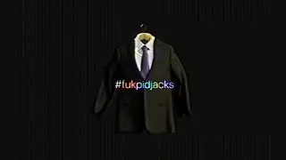 #fukpidjacks
