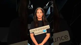 How to Pronounce JEWELRY 💍