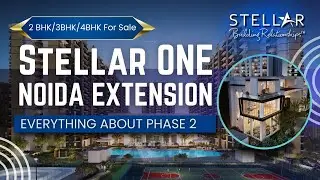 Stellar One Noida Extension | Phase 2 Details | Sizes, Pricing, Layout | Sagar Yadav | GoldBucks CEO