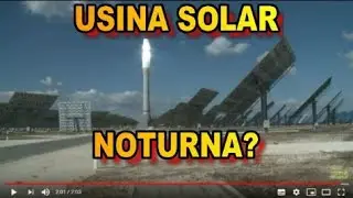 USINA SOLAR que FUNCIONA &agrave; NOITE na ESPANHA #csesolar #FazendaSolar #Energiasolar #Espanha