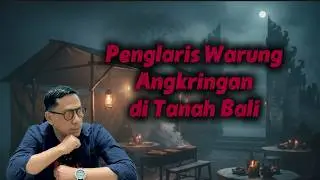 Penglaris Warung Angkringan di Tanah Bali