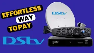 HOW TO PAY FOR YOUR DSTV SUBSCRIPTIONS WITH YOUR MOBILE PHONE
