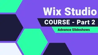 Полный курс Wix Studio; Часть 2 &mdash; Расширенное слайд-шоу с использованием блоков с несколькими сос...