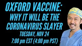 OXFORD VACCINE WILL BE CORONAVIRUS KILLER