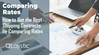 Comparing Shipping Rates: How to Get the Best Contracts