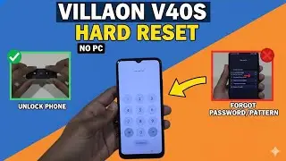 Villaon V40s Password Unlock | Pattern & PIN Remove Without Computer 2026
