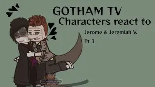 ||&deg;РУС/ENG&deg;||&deg;GOTHAM TV characters react to 
