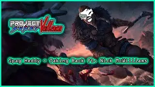 Spag Heddy - Taking Back ft. Nick McWilliams