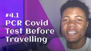 #4.1 How I went about my PCR Covid Test