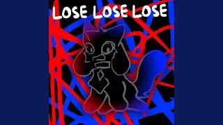 LOSE LOSE LOSE (Instrumental)