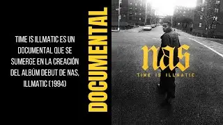 Documental / Nas   Time is Illmatic - Subt&iacute;tulos HD 720p
