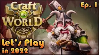 CRAFT THE WORLD | Let's Play in 2022 | Episode 1 🧔⛏⚒🗻🌍