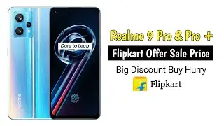 Realme 9 Pro & Pro Plus - Flipkart Offer Sale ⚡ Big Discount जल्दी खरीदें