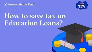 #MoneyShots - How to save tax on Educational Loans?