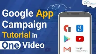 Learn Complete Google App Campaign in One Video - Tutorial And Best Strategies 2021