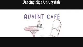 Dancing High On Crystals (Quaint Cafe OST)