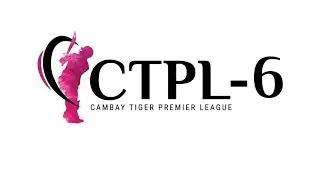 CAMBAY TIGER PREMIER LEAGUE SEASON-6