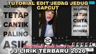 Tutorial Edit Jedag Jedug Capcut JJ LIRIK TERBARU 2026