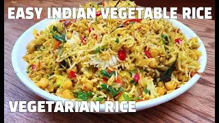 How To Make Indian Vegetable Rice | Easy Veggie Rice | Vegan | Vegetarian