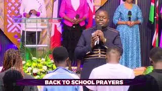 BACK TO SCHOOL PRAYERS || PASTOR ISAAC WAITHAKA