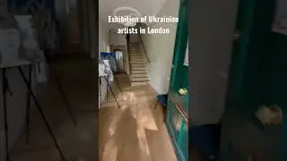 Exhibition of Ukrainian artists in London 2022