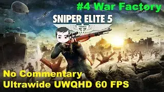 Sniper Elite 5 #4 - War Factory | No Commentary | Ultrawide UWQHD