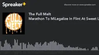 Marathon To MiLegalize In Flint At Sweet Leaf