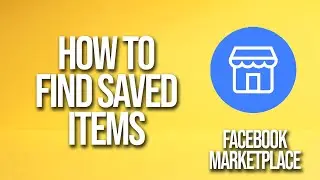 How To Find Saved Items Facebook Marketplace Tutorial