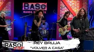 🎸REY BRUJA🎙️ VOLVER A CASA  🎹🎸BASO STREAM 🎙️
