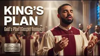 Drake - King's Plan ✝️🔥 God's Plan Gospel Remake (Jesus Is The King)