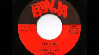 Johnny Jay And The Pompadors - You Lied (Benja)