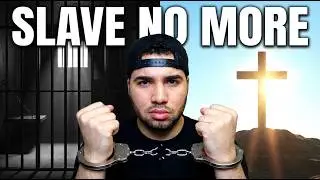Jesus set you free. Stop being a slave.