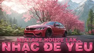 NHẠC ĐỂ Y&Ecirc;U - MIXSET HOUSE LAK &DEEP HOUSE 2025 CỰC CHILL- NHẠC REMIX VIỆT DEEP SANG XỊN MỊN