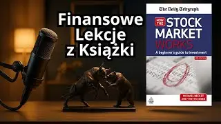 Jak funkcjonuje giełda akcji i obligacji | How the Stock Market Works Michael Becket