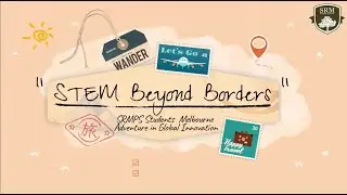 Stem Beyond Borders || SRM Public School || Guduvanchery