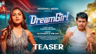 Dream Girl (Teaser) | New Odia Song | Odia Music Video | Sucharita Swain & Abkash | Humane Sagar