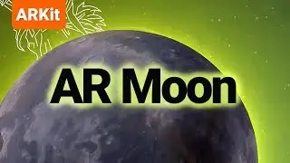 AR Moon app - A cosmic Augmented Reality experience (ARKit)