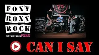 Foxy Roxy - Can I Say | Band Indie Semarang
