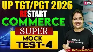 UP TGT PGT 2026 | UP TGT PGT Commerce Mock Test 3 | UP TGT PGT Commerce Classes by Priyanka Ma’am